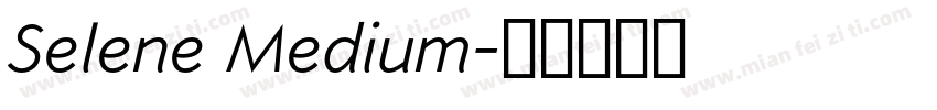 Selene Medium字体转换